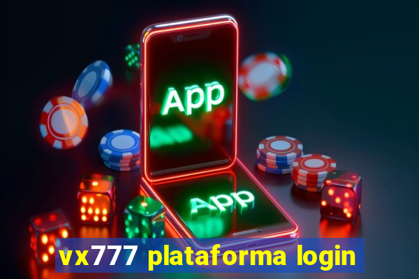 vx777 plataforma login